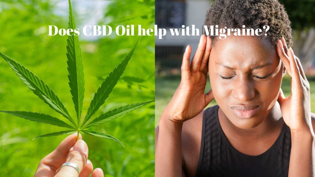 Does CBD Oil help with Migraine